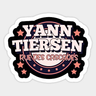 Yann Tiersen rue des cascades Sticker